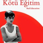 Kötü Eğitim - La mala educación (2004)