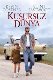 Kusursuz Dünya – A Perfect World (1993)