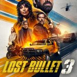 Lost Bullet 3 - Balle perdue 3 (2025)
