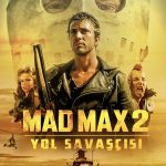Mad Max 2: Yol Savaşcısı - Mad Max 2 (1981)