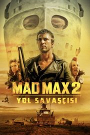 Mad Max 2: Yol Savaşcısı – Mad Max 2 (1981)