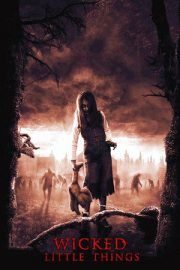Madendeki Çocuklar – Wicked Little Things (2006)