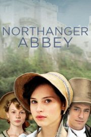 Manastırda Aşk – Northanger Abbey (2007)