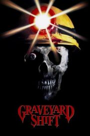 Mezarlık Devriyesi – Graveyard Shift (1990)