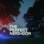 Mükemmel Komşu - The Perfect Neighbor (2025)