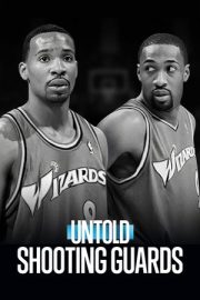 Perde Arkası: Soyunma Odasında Düello – Untold: Shooting Guards (2025)