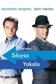 Sıkıysa Yakala – Catch Me If You Can (2002)