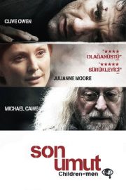 Son Umut – Children of Men (2006)