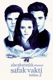Alacakaranlık Efsanesi: Şafak Vakti Bölüm 2 – The Twilight Saga: Breaking Dawn – Part 2 (2012)