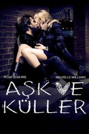Aşk ve Küller – Blue Valentine (2010)