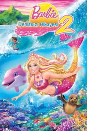 Barbie: Deniz Kızı Hikayesi 2 – Barbie in A Mermaid Tale 2 (2012)