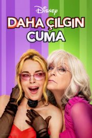 Daha Çılgın Cuma – Freakier Friday (2025)