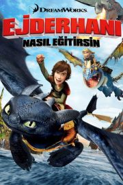 Ejderhanı Nasıl Eğitirsin – How to Train Your Dragon (2010)