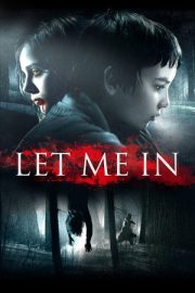 Kanıma Gir – Let Me In (2010)