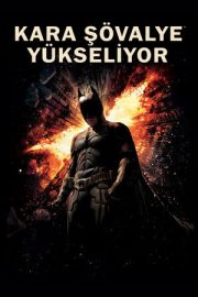 Kara Şövalye Yükseliyor – The Dark Knight Rises (2012)
