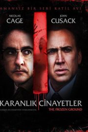 Karanlık Cinayetler – The Frozen Ground (2013)