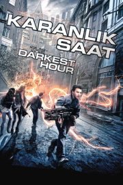 Karanlık Saat – The Darkest Hour (2011)