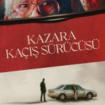 Kazara Kaçış Sürücüsü - The Accidental Getaway Driver (2025)