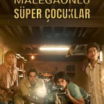 Malegaonlu Süper Çocuklar - सुपरबॉय्ज़ ऑफ मालेगाँव (2025)