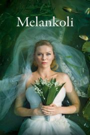 Melankoli – Melancholia (2011)
