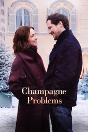 Şampanya Yüzünden – Champagne Problems (2025)