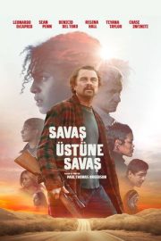 Savaş Üstüne Savaş – One Battle After Another (2025)