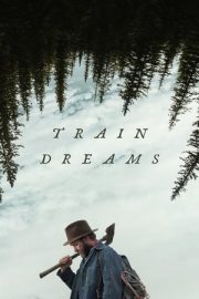 Tren Düşleri – Train Dreams (2025)