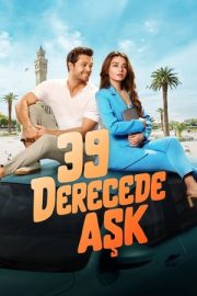 39 Derecede Aşk – 39 Derecede Aşk (2024)