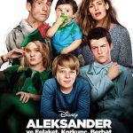 Alexander ve Felaket, Korkunç, Berbat, Çok Kötü Bir Gün - Alexander and the Terrible, Horrible, No Good, Very Bad Day (2014)