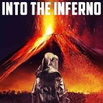 Cehenneme Doğru - Into the Inferno (2016)