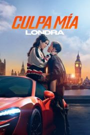 Culpa Mía: Londra – My Fault: London (2025)