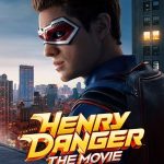 Henry Danger: The Movie - Henry Danger: The Movie (2025)