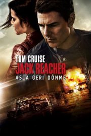 Jack Reacher: Asla Geri Dönme – Jack Reacher: Never Go Back (2016)