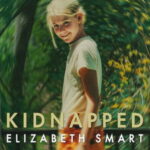 Kaçırıldı: Elizabeth Smart - Kidnapped: Elizabeth Smart (2026)