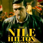 Kahire Sırları - The Nile Hilton Incident (2017)