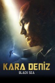Kara Deniz – Black Sea (2014)