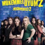 Mükemmel Uyum 2 - Pitch Perfect 2 (2015)