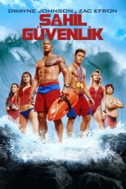 Sahil Güvenlik – Baywatch (2017)