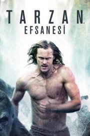 Tarzan Efsanesi – The Legend of Tarzan (2016)