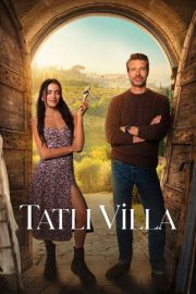 Tatlı Villa – La Dolce Villa (2025)