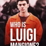 Who Is Luigi Mangione? - Who Is Luigi Mangione? (2025)