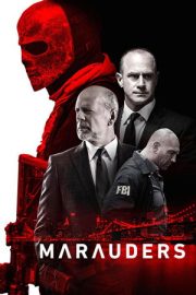 Yağmacılar – Marauders (2016)