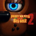 Freddy'nin Pizza Dükkanında Beş Gece 2 - Five Nights at Freddy's 2 (2025)
