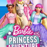 Barbie: Prenses Macerası - Barbie: Princess Adventure (2020)