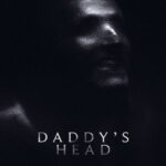 Daddy's Head - Daddy's Head (2024)