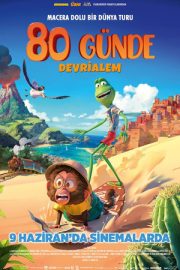 80 Günde Devri Alem – Le Tour du monde en 80 jours (2021)