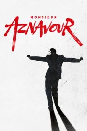 Aznavour – Monsieur Aznavour (2024)
