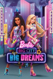 Barbie: Big City, Big Dreams – Barbie: Big City, Big Dreams (2021)