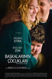 Başkalarının Çocukları – Les Enfants des autres (2022)