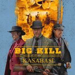 Big Kill Kasabası - Big Kill (2019)